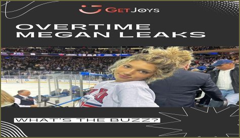 Get 2 Know Overtime Megan Ethnicity, Height, Job, Boyfriend NHL