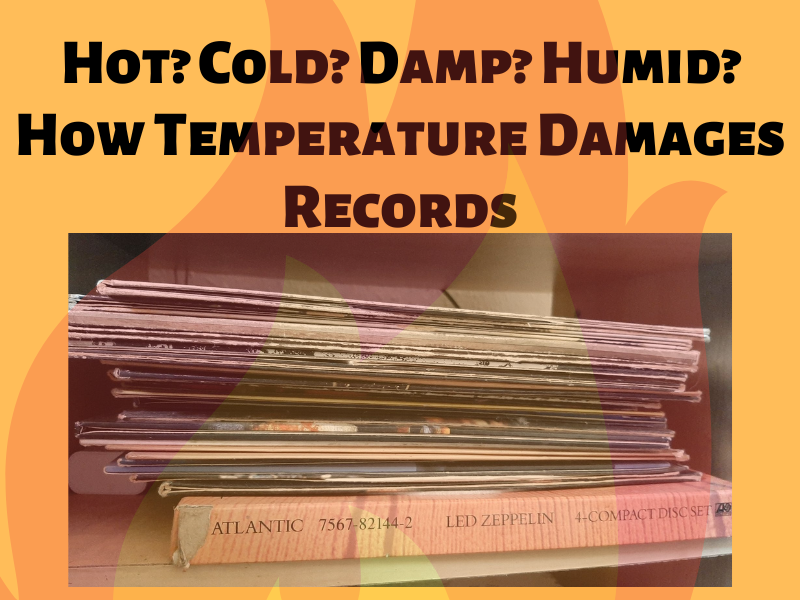 how temperature damages record