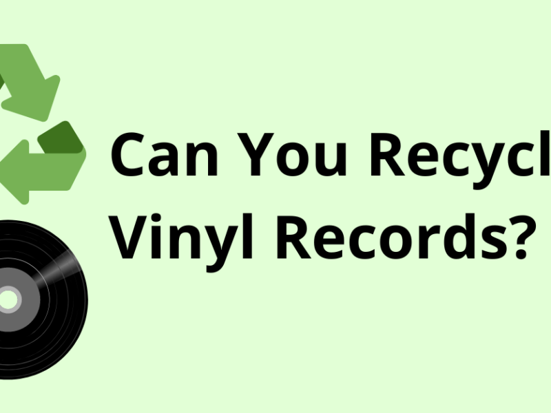 Can You Recycle Vinyl Records